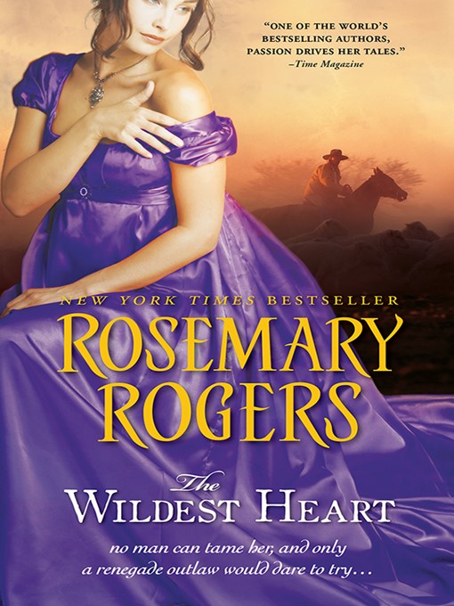 Title details for The Wildest Heart by Rosemary Rogers - Wait list